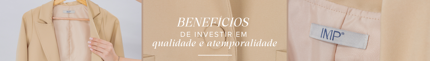 Os Benefícios de Investir em Peças Atemporais de Qualidade
