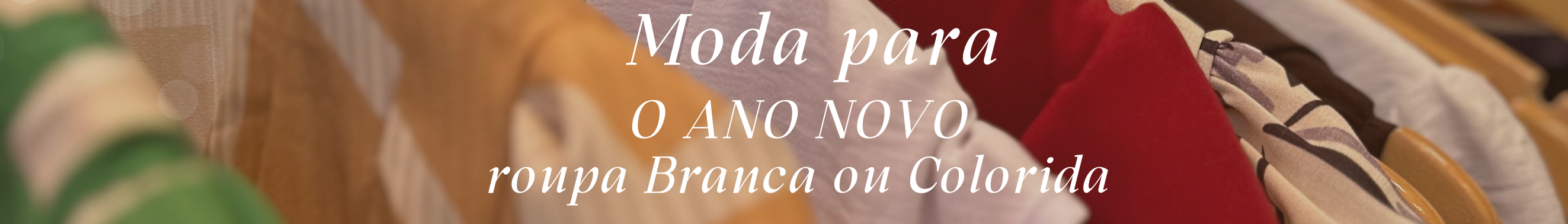 Estilos de Moda para o Ano Novo: Roupa Branca ou Colorida